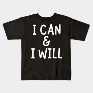 I Can And I Will - Christian Kids T-Shirt